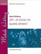 Ah El Novio No Quere Dinere SATB choral sheet music cover